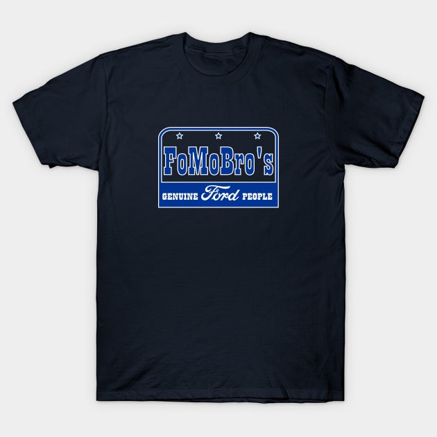 FoMoBro's T-Shirt by FoMoBro's